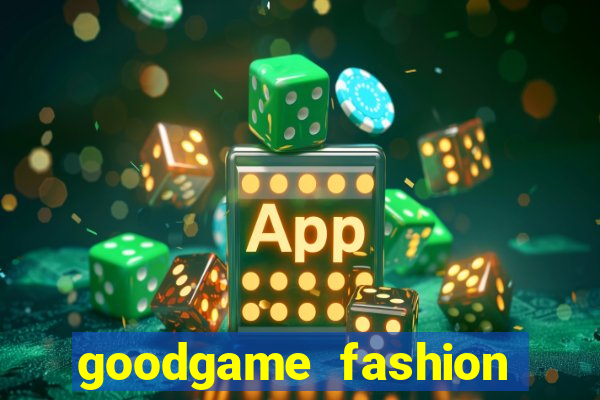 goodgame fashion click jogos